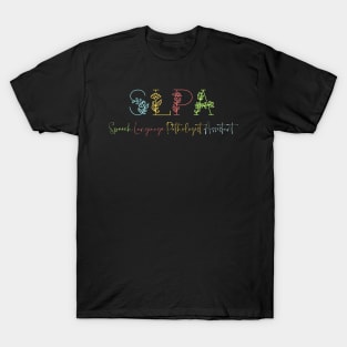 Speech Language Pathologist assistant, SLPA, Speech therapy T-Shirt